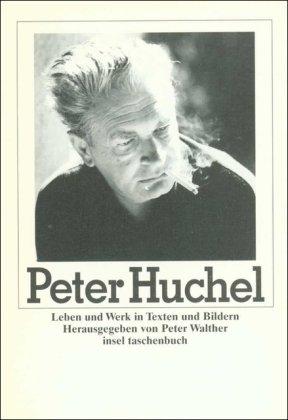 Peter Huchel: Leben und Werk in Texten und Bildern (insel taschenbuch)