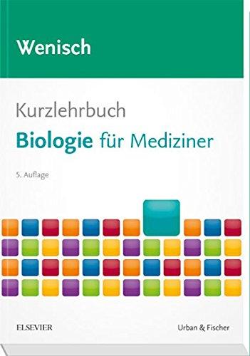 Kurzlehrbuch Biologie: für Mediziner (Kurzlehrbücher)