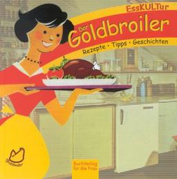 Der Goldbroiler