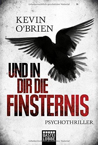 Und in dir die Finsternis: Thriller