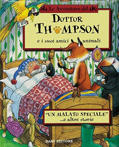 Un malato speciale e altre storie (Le avventure del dottor Thompson)