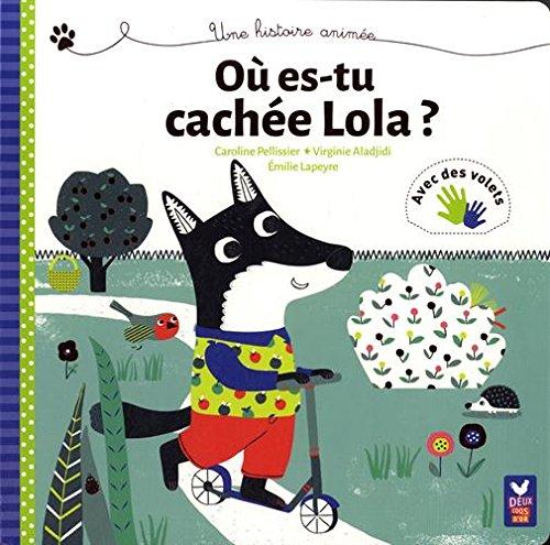 Où es-tu cachée Lola ?