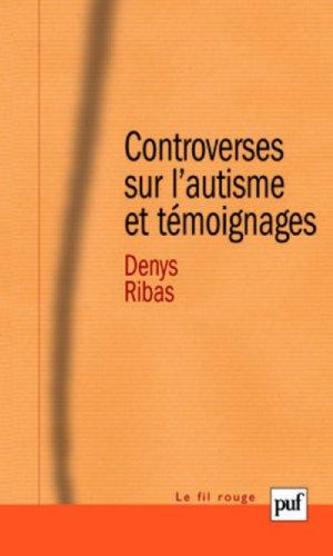 Controverses sur l'autisme et témoignages