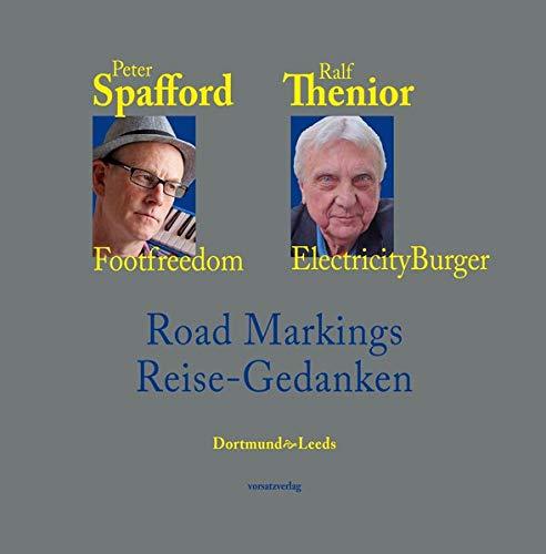 Road Markings Reise-Gedanken Dortmund*Leeds: Footfreedom, Electricity Burger