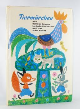 Tiermärchen Von Brüder Grimm, Ludwig Bechstein Und Aus 1001 Nacht