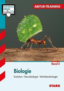 Abitur-Training Biologie / Biologie Band 2 + Interaktives eBook: Evolution - Neurobiologie - Verhaltensbiologie