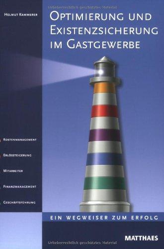 Optimierung und Existenzsicherung im Gastgewerbe: Ein Wegweiser zum Erfolg