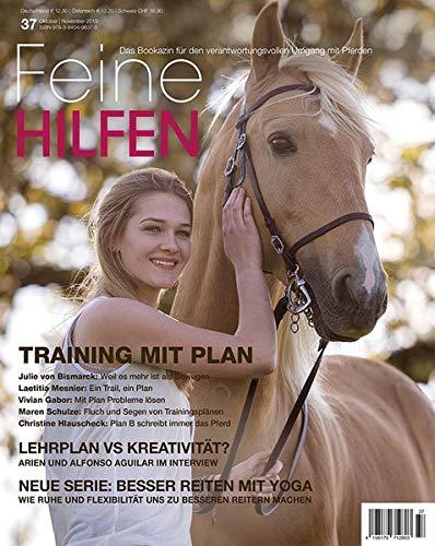 Feine Hilfen, Ausgabe 37: Training mit Plan (Feine Hilfen / Das Bookazin für den verantwortungsvollen Umgang mit Pferden)