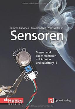 Sensoren - Messen und experimentieren mit Arduino und Raspberry Pi