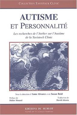 Autisme et personnalité : les recherches de l'atelier sur l'autisme de la Tavistock clinic