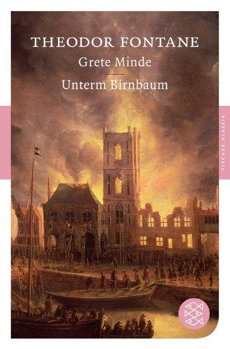 Grete Minde / Unterm Birnbaum: Erzählungen (Fischer Klassik)