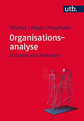 Organisationsanalyse: Konzepte und Methoden