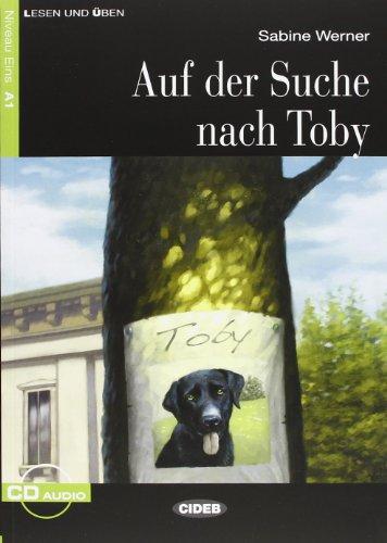 AUF DER SUCHE NACH TOB+CD (Lesen und üben Niveau Eins A1)