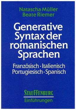 Generative Syntax der romanischen Sprachen: Französisch, Italienisch, Portugiesisch, Spanisch