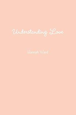 Understanding Love