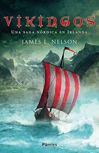 Vikingos : una saga nórdica en Irlanda (Histórica)