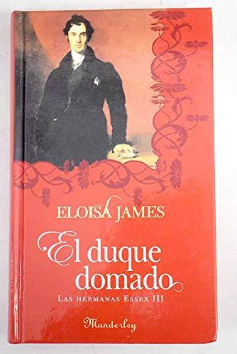 Duque domado, el - las hermanas essex III (Manderley)