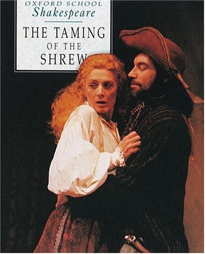 The Taming of the Shrew (Oxford School Shakespeare)