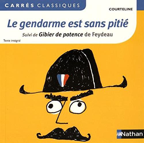 Le gendarme est sans pitié : 1899 : texte intégral. Gibier de potence