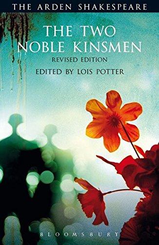 The Two Noble Kinsmen, Revised Edition: Third Series (The Arden Shakespeare)