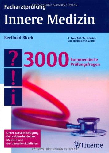 Facharztprüfung Innere Medizin: 3000 kommentierte Prüfungsfragen