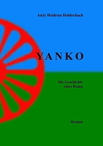 Yanko I: Die Geschichte eines Roma