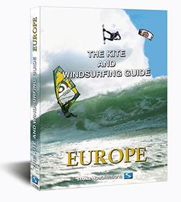 The Kite and Windsurfing Guide Europe: English Edition