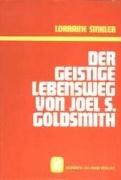 Der geistige Lebensweg von Joel S. Goldsmith