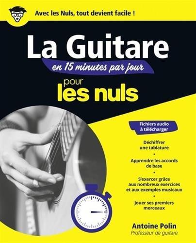 La guitare en 15 minutes par jour pour les nuls