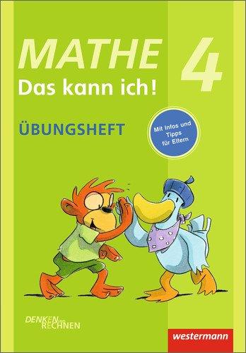 Mathe - Das kann ich!: Übungsheft Klasse 4: Denken und Rechnen