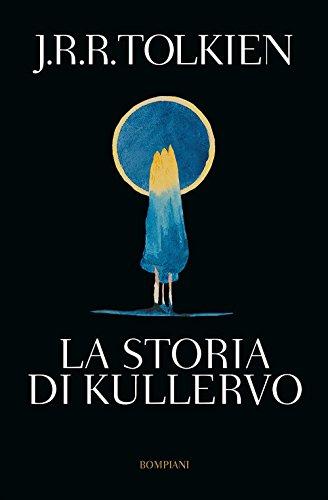 La storia di Kullervo (Tascabili Narrativa)