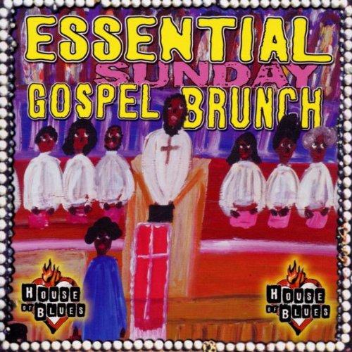 Essential Sunday Gospel Brunch