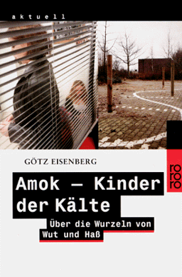 Amok, Kinder der Kälte