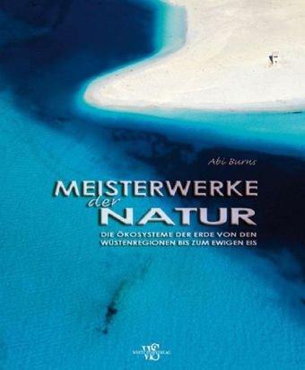 Meisterwerke der Natur (Natur, Tiere)