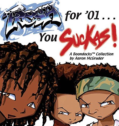 Fresh for '01 . . . You Suckas: The Boondocks