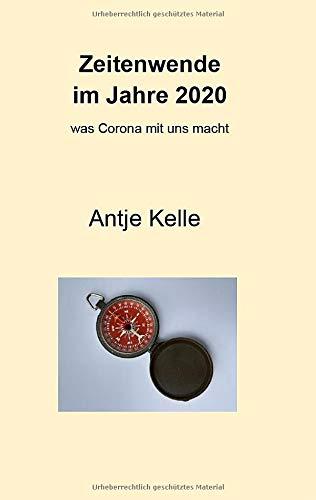 Zeitenwende im Jahre 2020: Was Corona mit uns macht