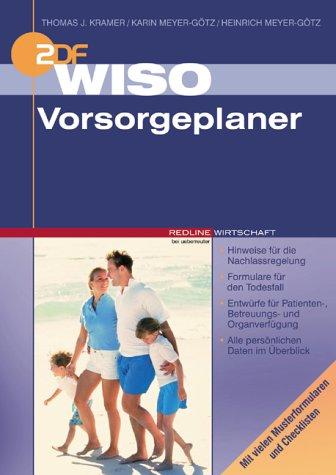 WISO Vorsorgeplaner. Hinweise für die Nachlassregelung und Formulare für den Todesfall