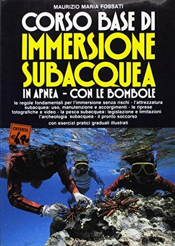 Corso base di immersione subacquea in apnea e con le bombole