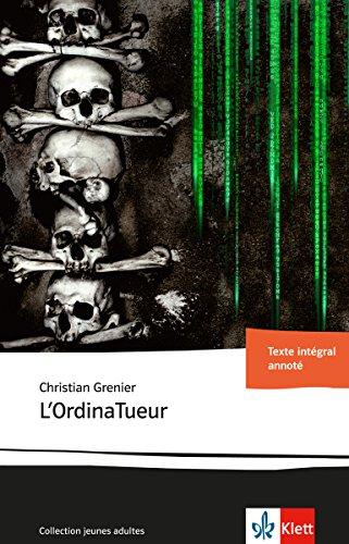 L'OrdinaTueur: Französische Lektüre ab dem 5. Lernjahr