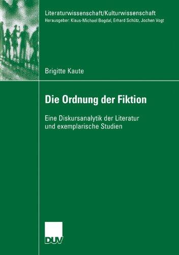 Die Ordnung der Fiktion (Literaturwissenschaft / Kulturwissenschaft)