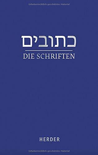 Die Schriften: (hebräisch-deutsch) in der revidierten Übersetzung von Rabbiner Ludwig Philippson