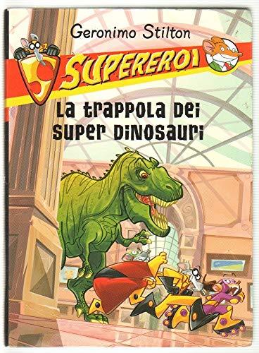 La trappola dei super dinosauri