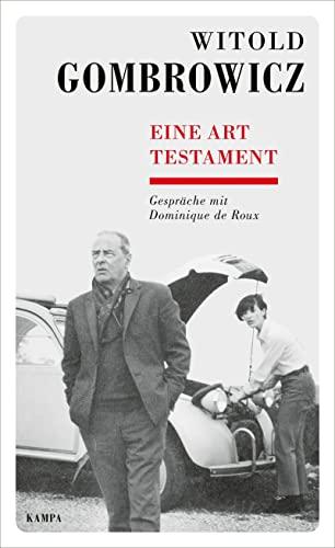 Eine Art Testament: Gespräche mit Dominique de Roux (Kampa Salon: Gespräche)