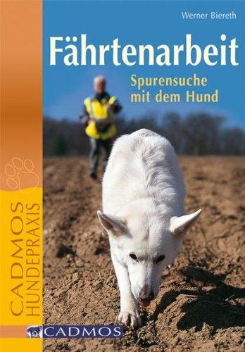 Fährtenarbeit: Spurensuche mit dem Hund