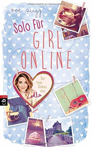 Solo für Girl Online (Die Girl Online-Reihe, Band 3)