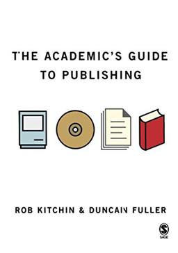 The Academic's Guide to Publishing (Sage Study Skills)