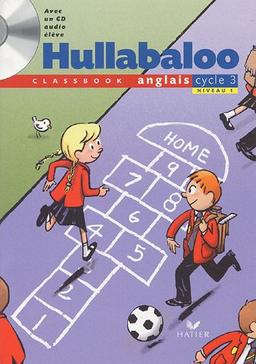 Hullabaloo, anglais cycle 3 niveau 1 : classbook