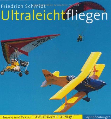 Ultraleichtfliegen: Theorie und Praxis