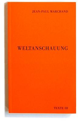 Weltanschauung: Texte 3