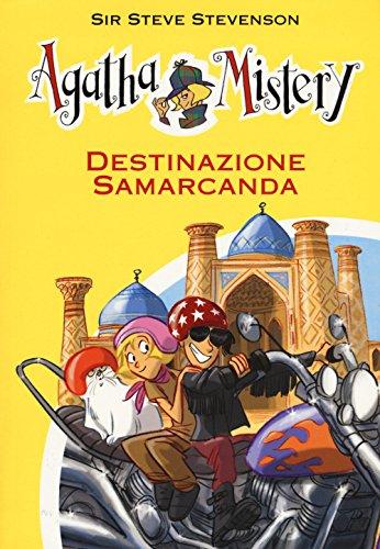 Destinazione Samarcanda (Agatha Mistery)